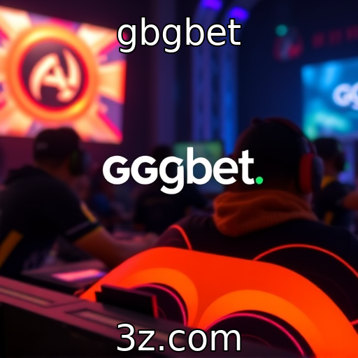 gbgbet | A ascensão dos esports e seu efeito na indústria